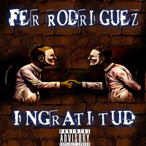 Ingratitud (Explicit)