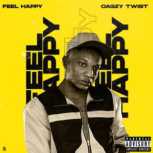 Feel happy (Explicit)