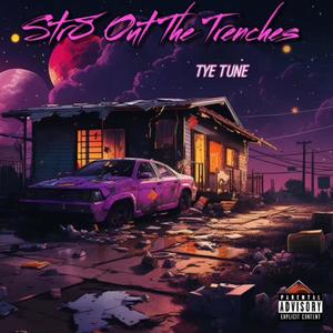 Str8 Out The Trenches (Explicit)