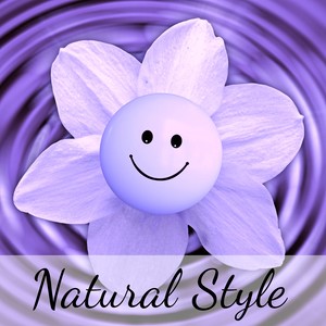 Natural Style - Massage Mindfulness Relaxing Therapeutic Music with Instrumental Soothing New Age Sounds