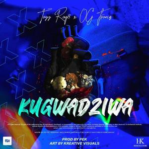 Kugwadziwa (Explicit)