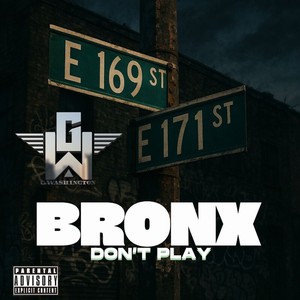 BDP (Bronx Don’t Play) (Explicit)