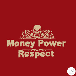 Money Power Respect (Explicit)
