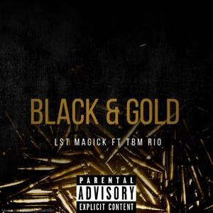 Black & Gold (feat. TBM RIO) [Explicit]