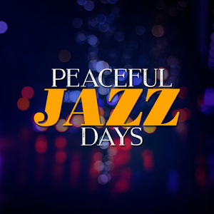 Peaceful Jazz Days