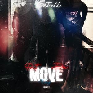 MOVE OUT THE WAY (Explicit)