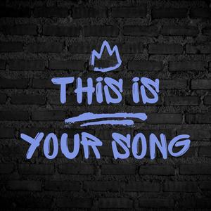 This is your song (single)