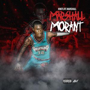 Marshall Morant (Explicit)