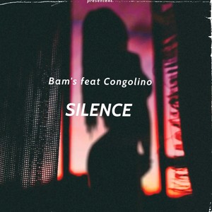 Silence (feat. Congolino) [Explicit]