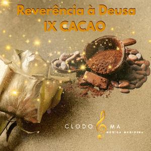 Reverência à Deusa IX CACAO