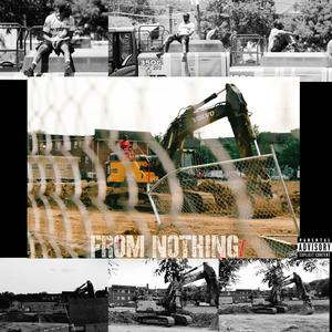 From Nothing (feat. Naeemwyaaa) (Explicit)