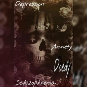 Depression Anxiety Schizophrenia