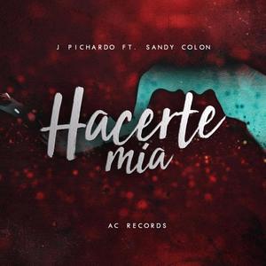 Hacerte Mía (feat. Sandy Colon)