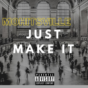 Just Make It (Explicit)