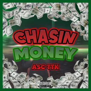 Chasin Money (Explicit)