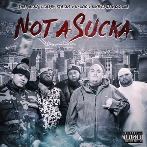 Not a Sucka (Explicit)