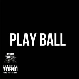 Play Ball (feat. RyFlicks & Gttb.Liam)