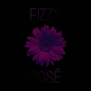 Fizzy Rosé (Explicit)
