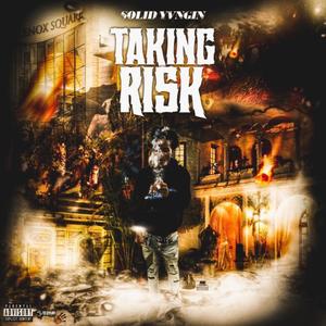 Taking Risk (Explicit)