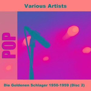 Die Goldenen Schlager 1950-1959 (Disc 2)