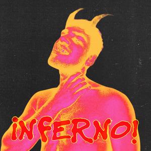 INFERNO! (Explicit)