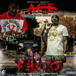F.H.I.T.O(feat. Ratchet Life & Wnc Whop) (Explicit)