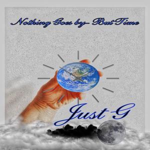 Nothing Goes By- But Time