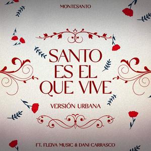 Santo Es El Que Vive (Versión Urbana)