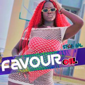 Favour Oil (Explicit)