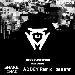 Shake That！ (ADDEY Remix)
