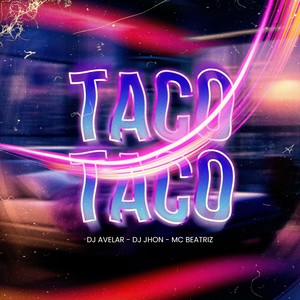 Taco Taco (Explicit)