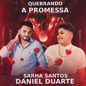 Quebrando a Promessa (feat. Daniel Duarte)