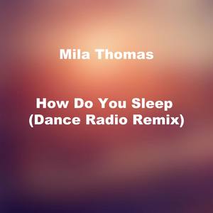 How Do You Sleep (Dance Radio Remix)