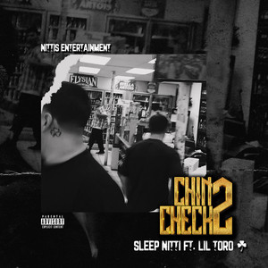 Chink Check 2 (feat. Lil Toro) [Explicit]