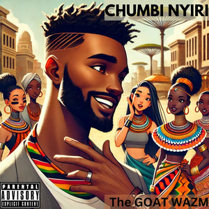 Chumbi Nyiri (Explicit)
