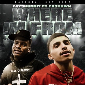 Where I'm From (feat. Fashawn) [Explicit]