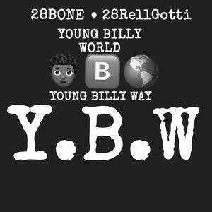 Y.B.W (feat. 28Bone) [Explicit]