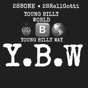 Y.B.W (feat. 28Bone) (Explicit)
