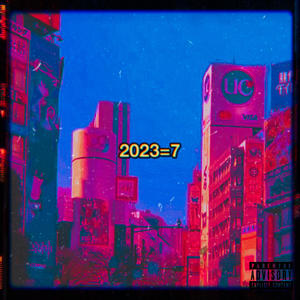 2023=7 (feat. Le Huit) [Explicit]