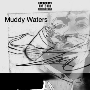 Muddy Water (Explicit)