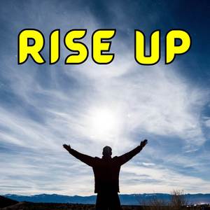 Rise Up (Explicit)