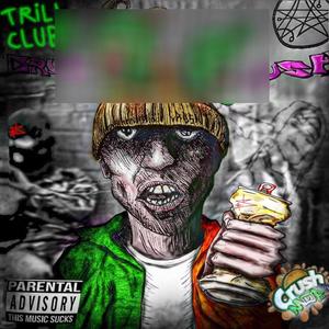 TRILL CLUBB (Explicit)