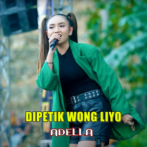 Dipetik Wong Liyo