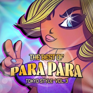 The Best of Para Para (Tokyo Style Vol.3)