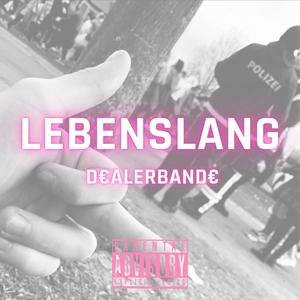 LEBENSLANG (Explicit)