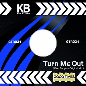 Turn Me Out (Original Mix)