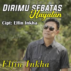 Dirimu Sebatas Hayalan