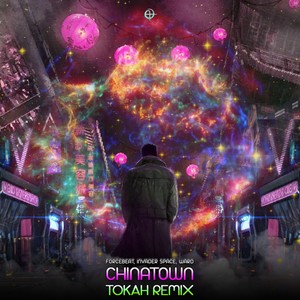 Chinatown (Tokah Remix)