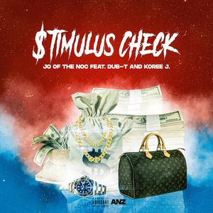Stimulus Check (feat. Dub-T, Koree J. & KD of the NOC|Explicit|Dub)