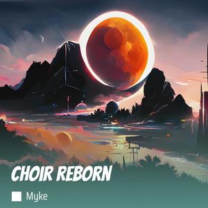 choir reborn